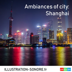 Ambiances de ville - Shangai Categorie URBAIN