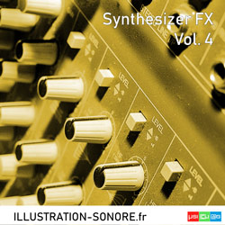 Bruitages Synthétiseur FX Vol. 4 Categorie EFFETS SONORES